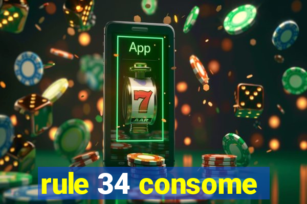 rule 34 consome